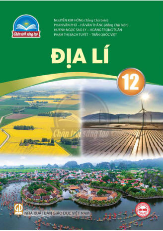 Địa Lí lớp 12 – Chân Trời Sáng Tạo