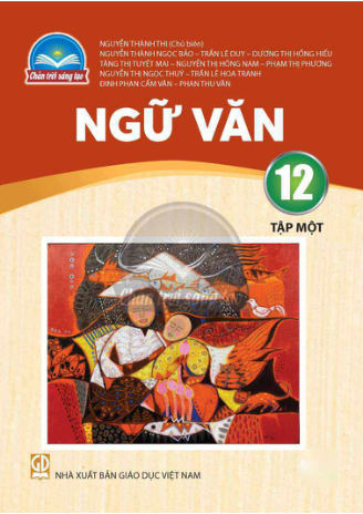 Ngữ Văn lớp 12 tập 1 Chân Trời Sáng Tạo