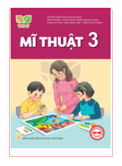 Mĩ thuật lớp 3 Kết Nối Tri Thức