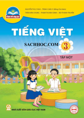 Tiếng Việt lớp 3 tập 1 Chân Trời Sáng Tạo