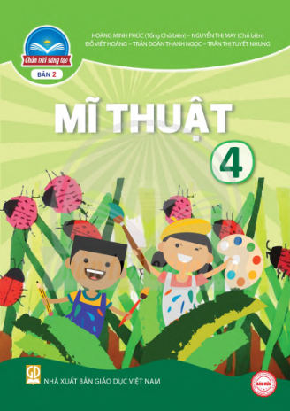 Mĩ thuật lớp 4 Chân Trời Sáng Tạo