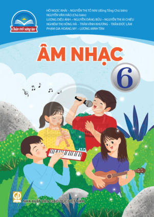 Âm nhạc lớp 6 Chân Trời Sáng Tạo