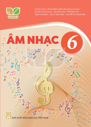 Âm nhạc lớp 6 Kết Nối Tri Thức