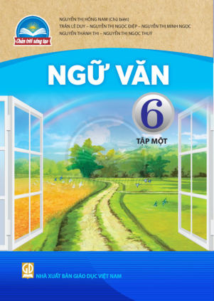 Ngữ Văn lớp 6 tập 1 Chân Trời Sáng Tạo