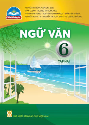 Ngữ Văn lớp 6 tập 2 Chân Trời Sáng Tạo