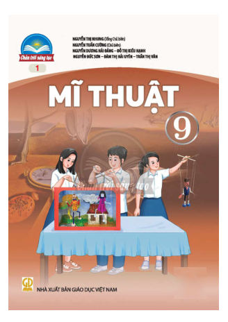 Mĩ thuật lớp 9 Chân Trời Sáng Tạo